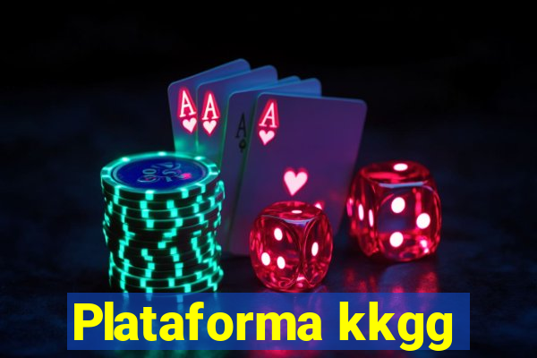 Plataforma kkgg